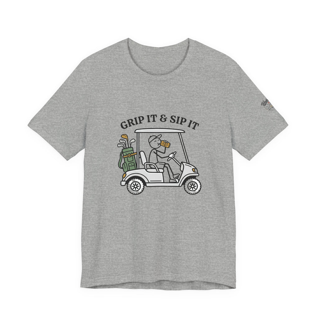 Golf Cart Tee — "Grip It & Sip It" Golf T‑Shirt for Players & Fans