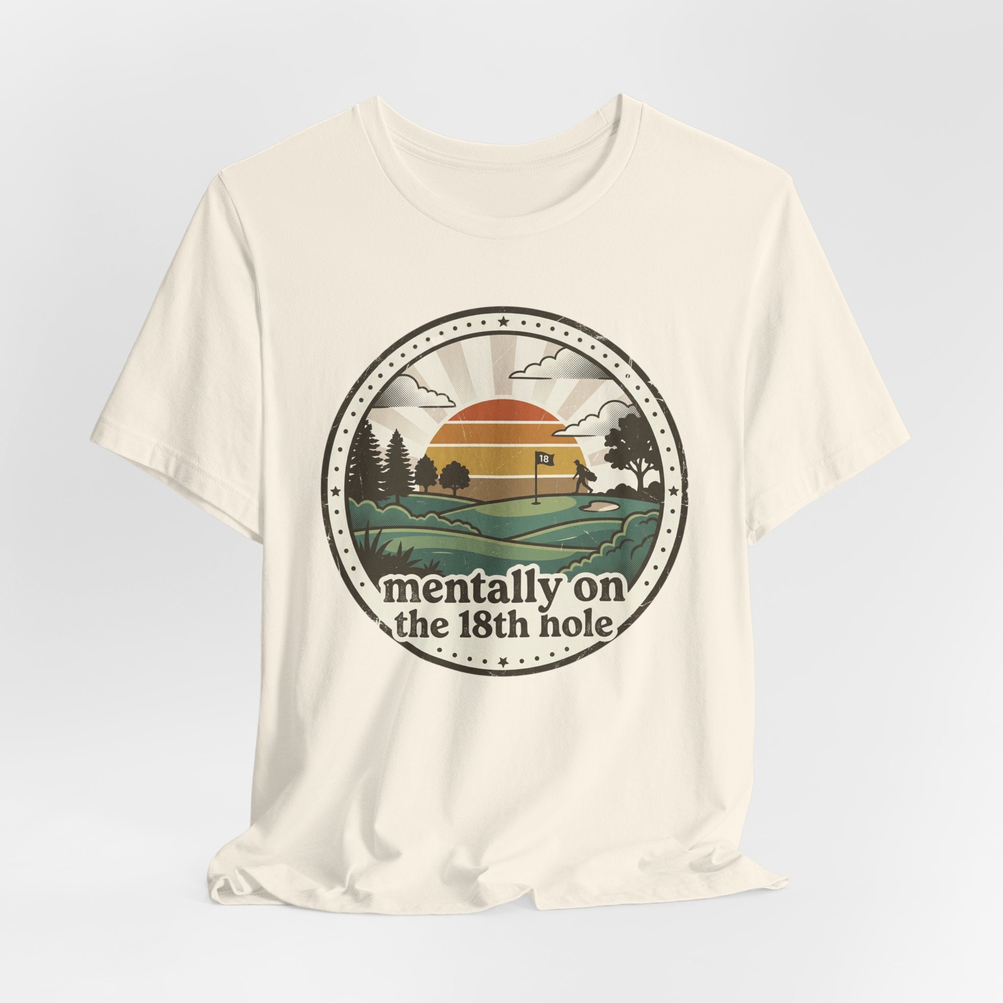 Mentally on the 18th Hole T-Shirt | Golf Vintage Sunset Design