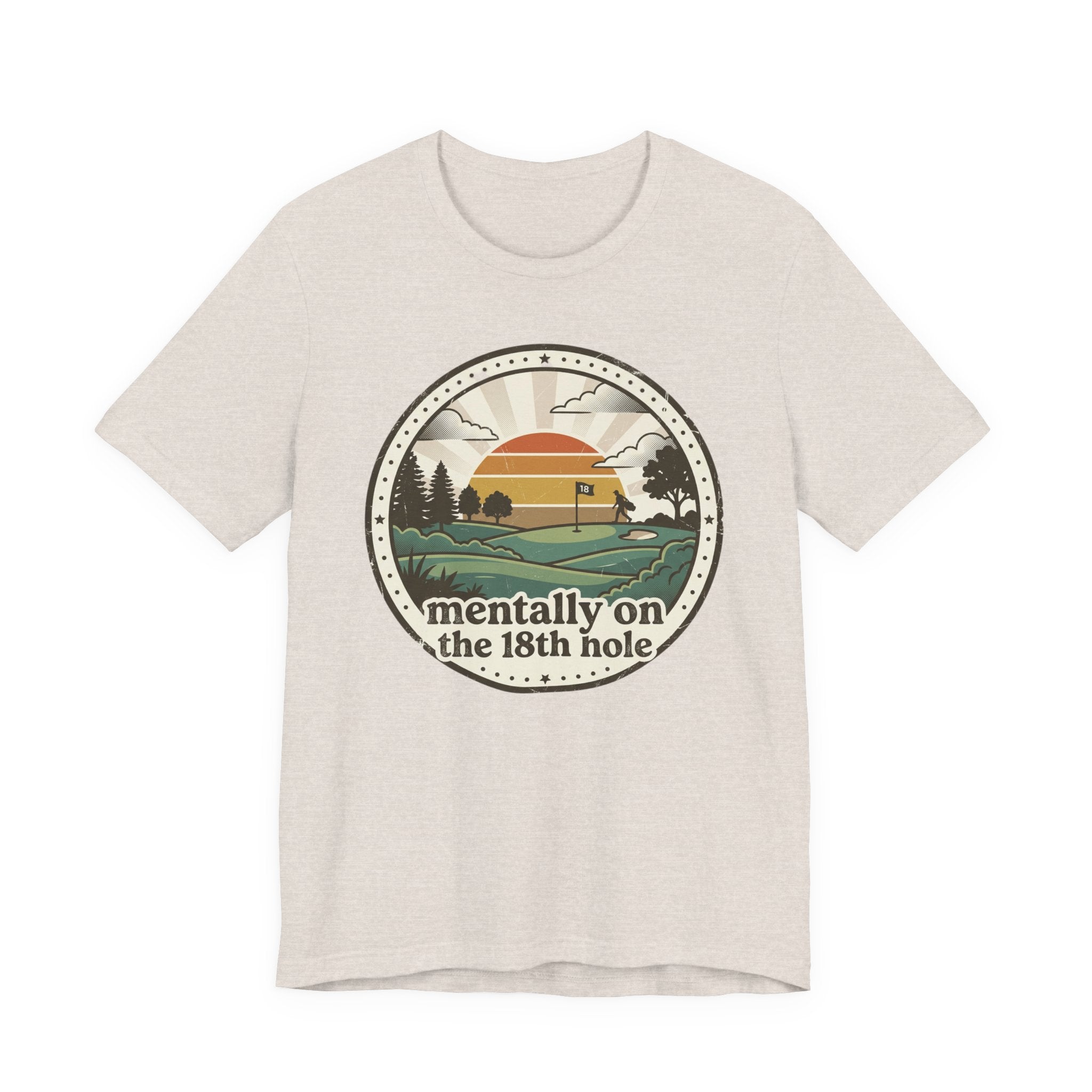 Mentally on the 18th Hole T-Shirt | Golf Vintage Sunset Design