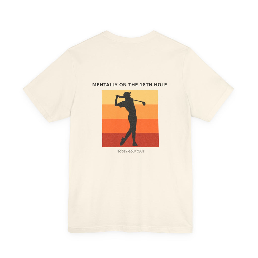 Golf T-Shirt — "Mentally on the 18th Hole" Retro Sunset Golf Tee