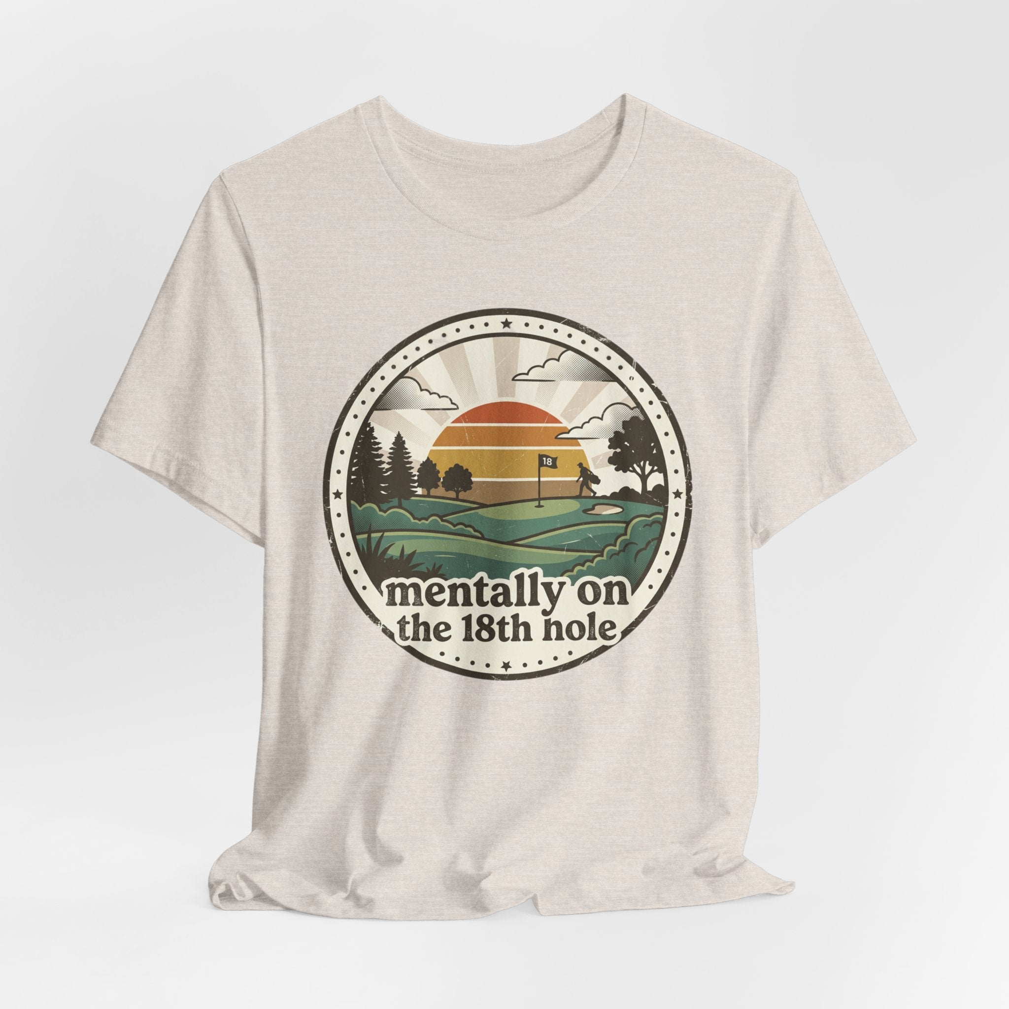 Mentally on the 18th Hole T-Shirt | Golf Vintage Sunset Design